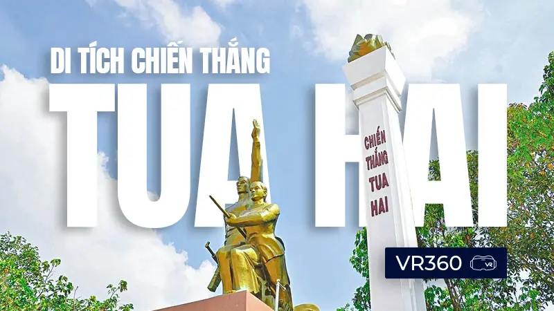 di tích chiến thắng Tua Hai VR360